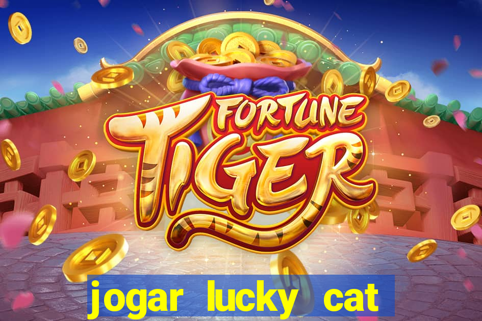 jogar lucky cat modo demo